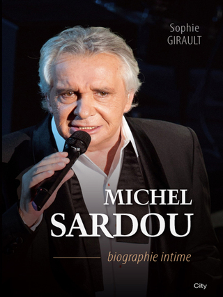 Cover image: Michel Sardou biographie intime 9782824602455