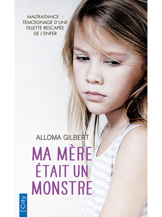 Cover image: Ma mère était un monstre 9782824613628