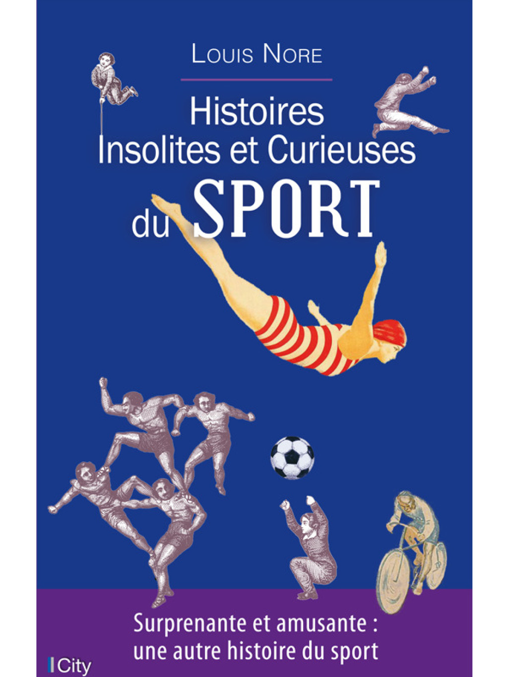 Histoires insolites et curieuses du sport