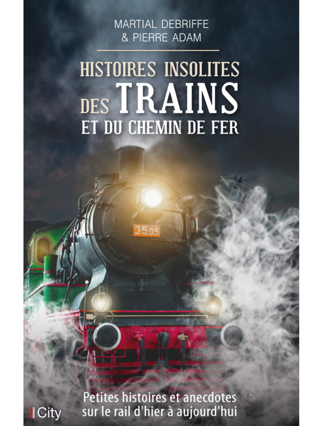 Histoires insolites des trains et du chemin de fer
