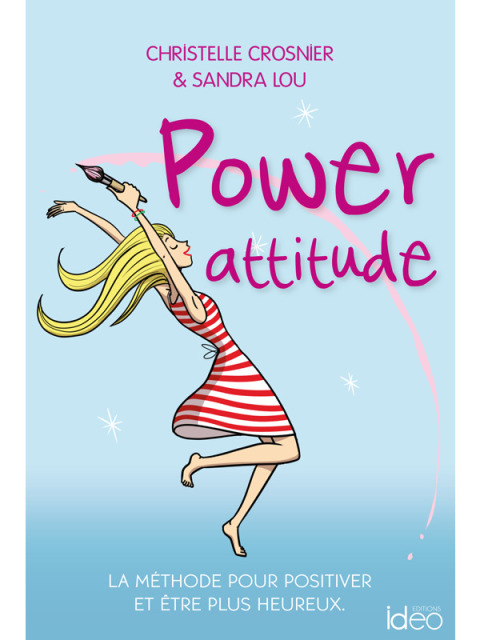 Power attitude : La méthode pour positiver et être plus heureux - FULL INSTANT DOWNLOAD | PDF DOCX EPUB