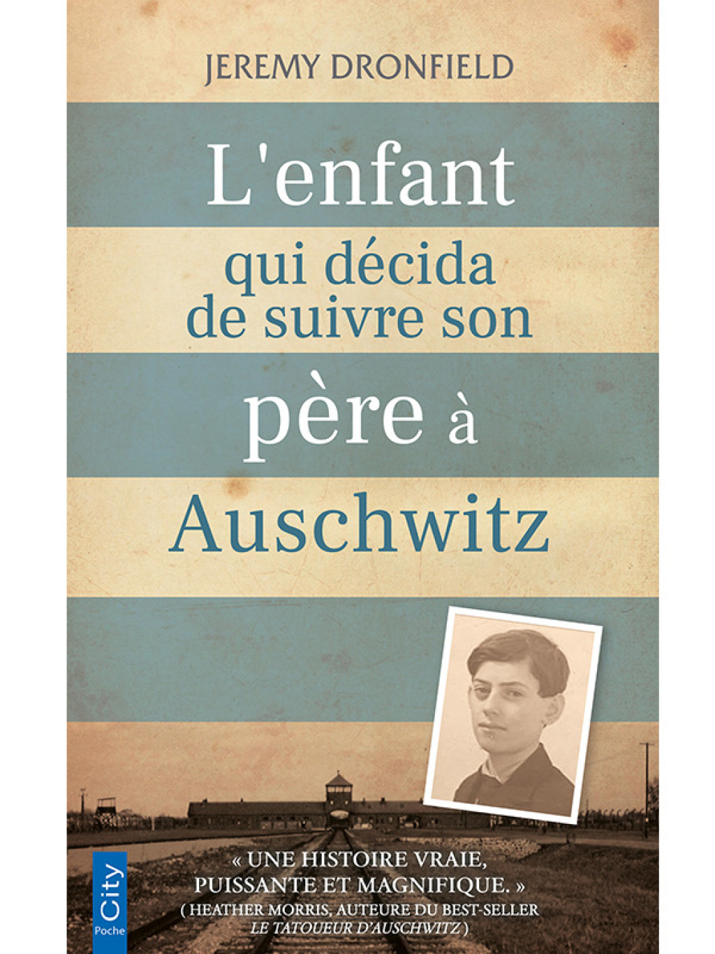 L’enfant qui décida de suivre son père à Auschwitz