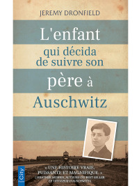 Cover image: L'enfant qui décida de suivre son père à Auschwitz 9782824618555