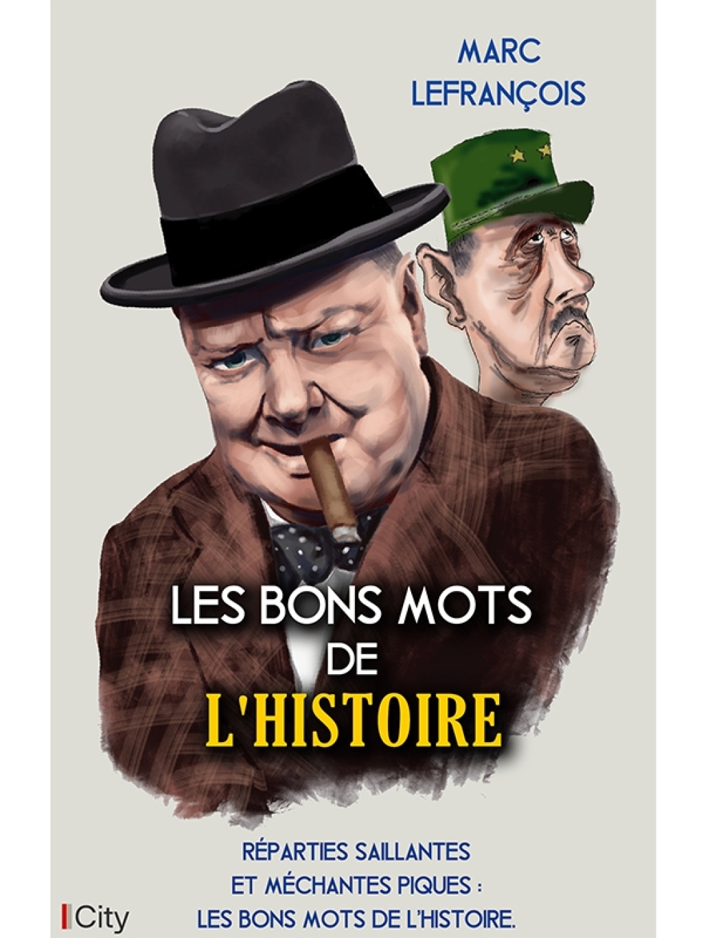 Les bons mots de l’Histoire