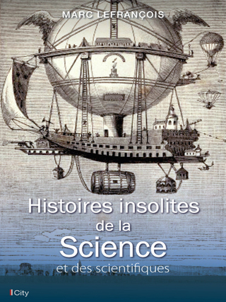Cover image: Histoires insolites de la Science et des scientifiques 9782824604657