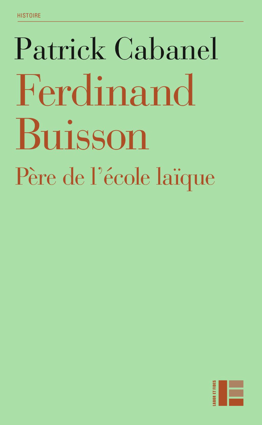 Ferdinand Buisson Père de l’école laïque