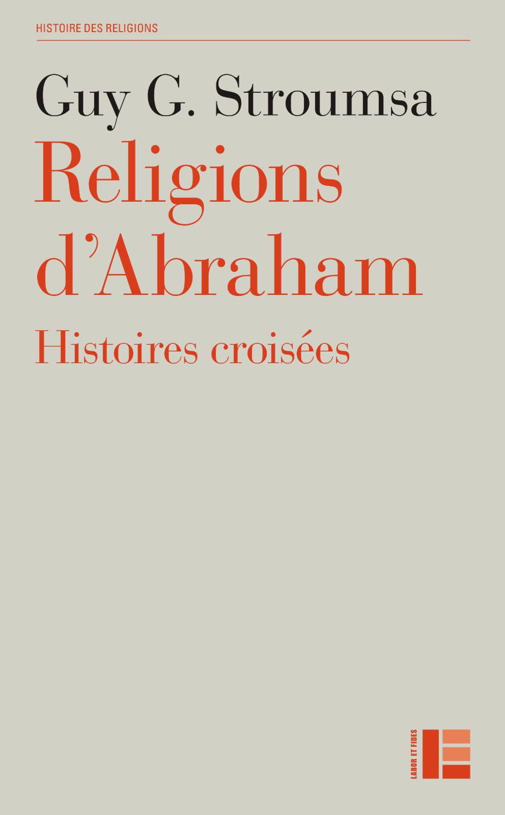 Religions d’Abraham Histoires croisées