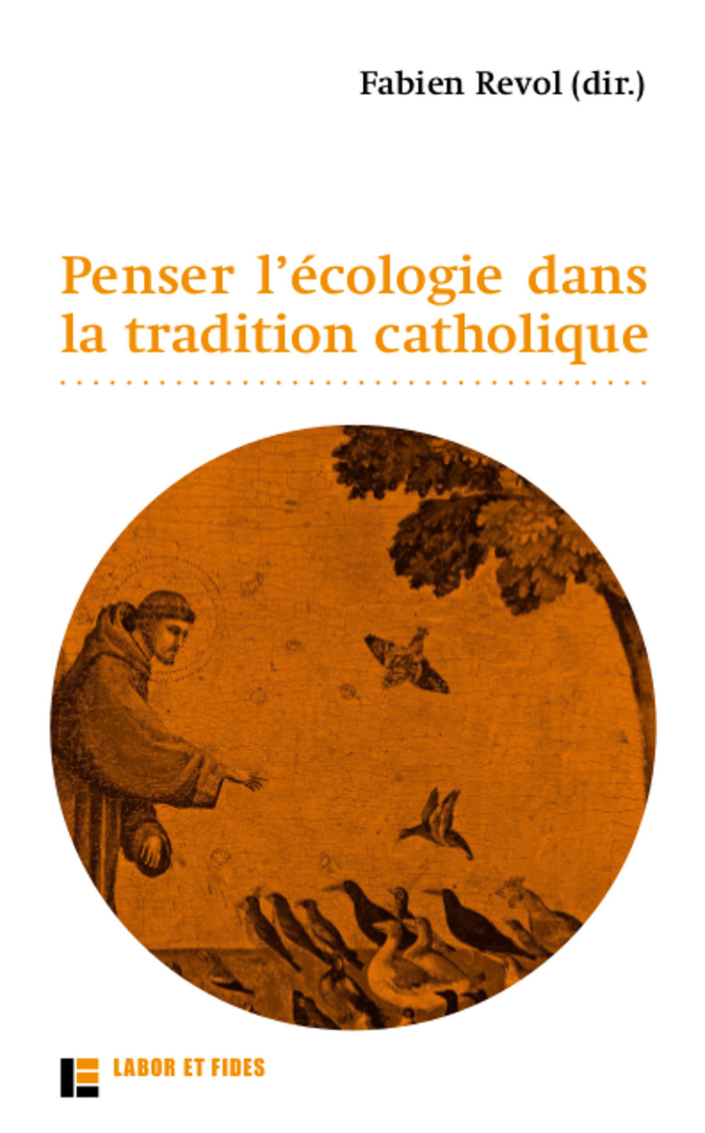 Penser l’écologie dans la tradition catholique