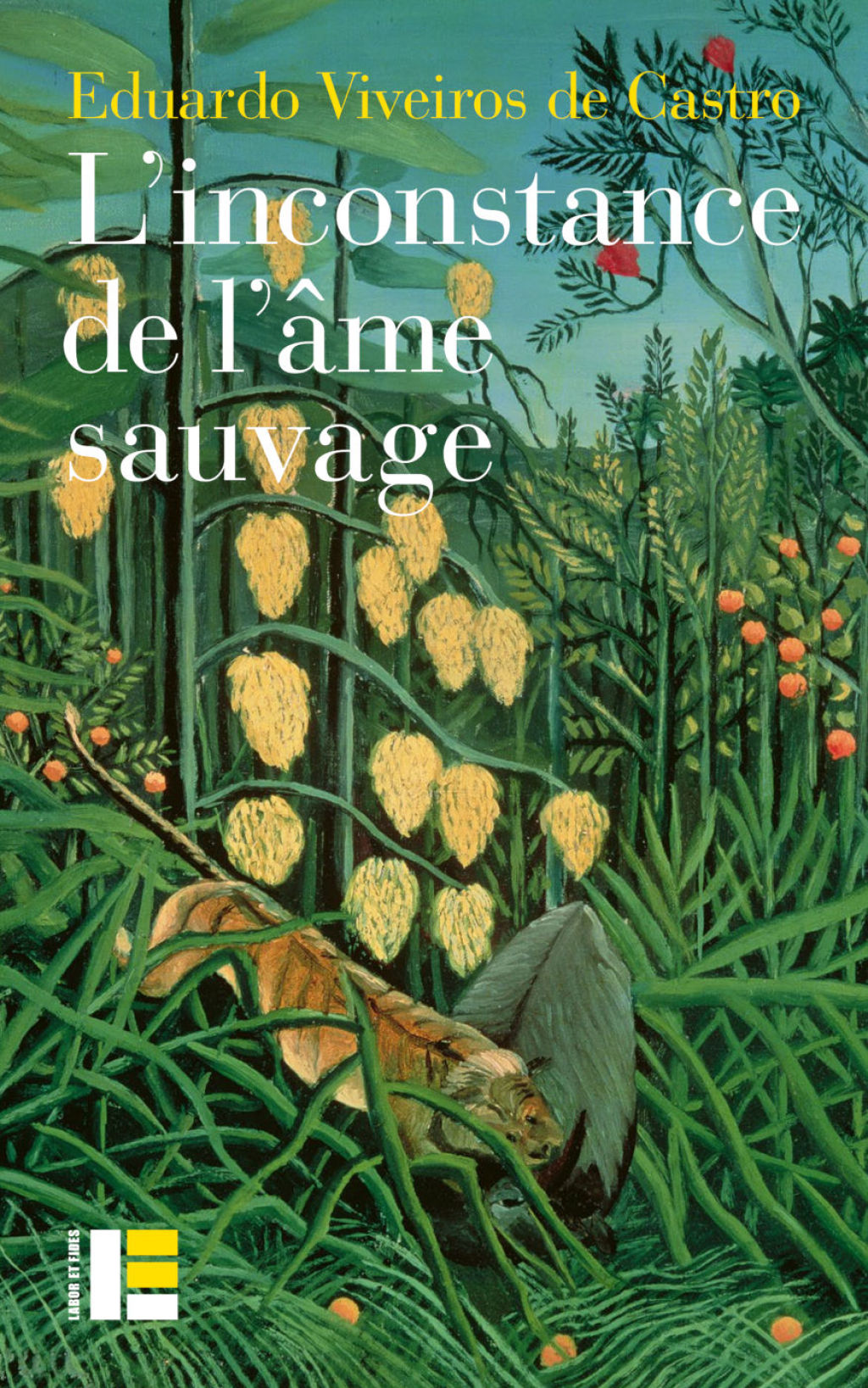 L’inconstance de l’âme sauvage Catholiques et cannibales dans le brésil du XVIe siècle
