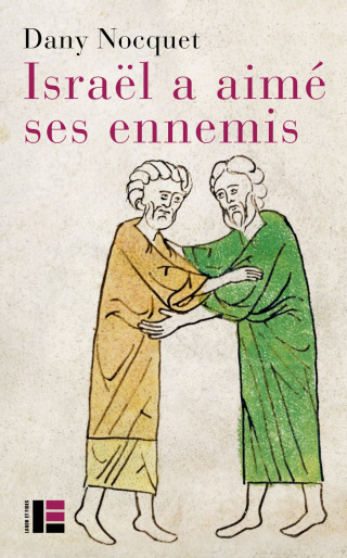 Cover image: Israël a aimé ses ennemis 9782830918076