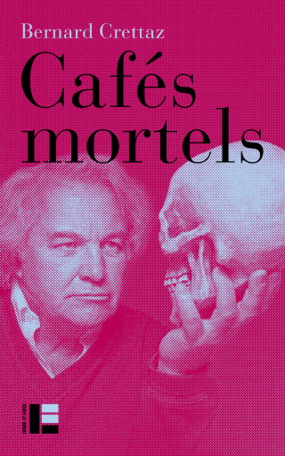 Cover image: Cafés mortels 2nd edition 9782830918175