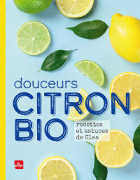 Cover image: Douceurs Citron Bio NED 9782842217839
