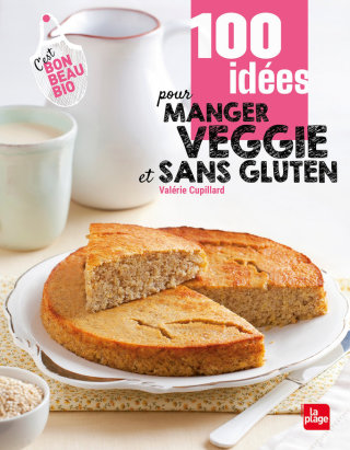 Cover image: 100 idées pour manger sans gluten 9782842217747