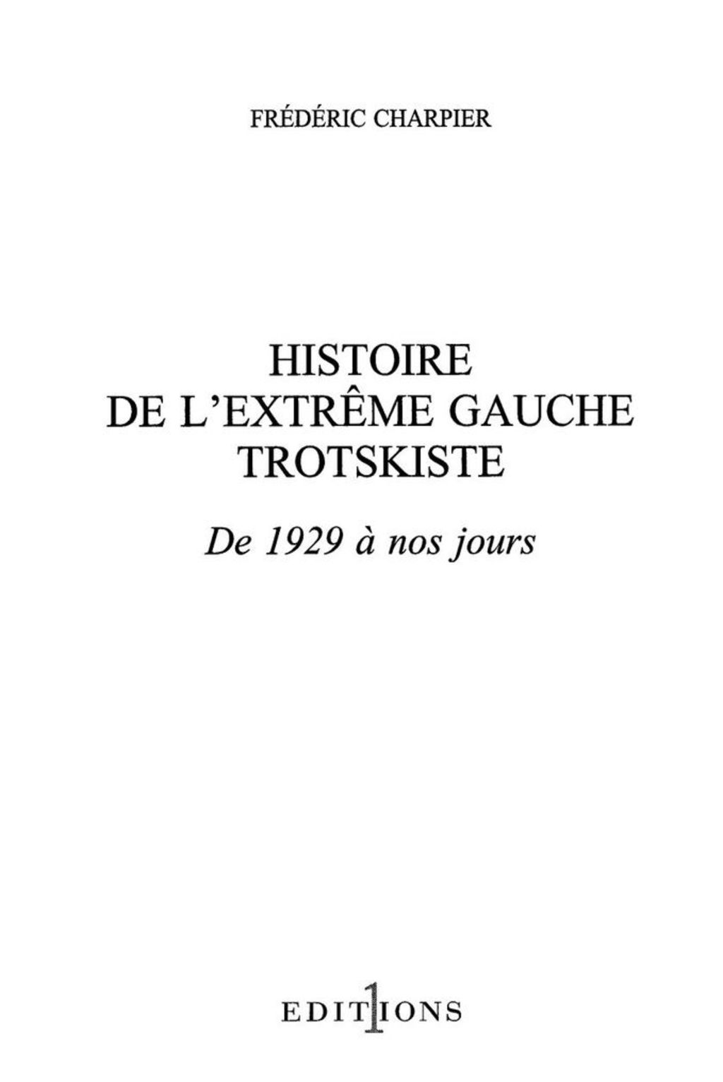 Histoire de l’extrême gauche trotskiste De 1929 à nos jours