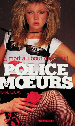 Cover image: Police des moeurs n°119 La Mort au bout de la nuit 9782847147209