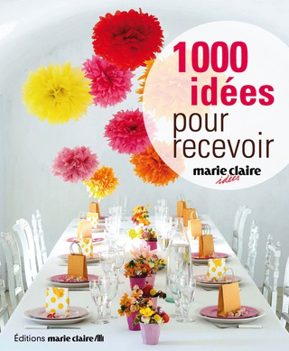 Cover image: 1000 idées pour recevoir