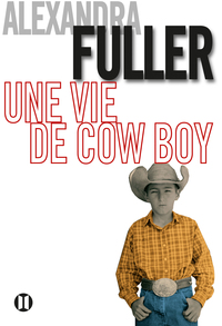 Cover image: Une vie de cow-boy 9782848930749