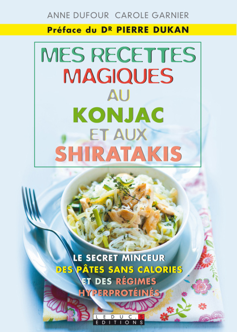 Mes recettes magiques au konjac et aux shiratakis - FULL INSTANT DOWNLOAD | PDF DOCX EPUB