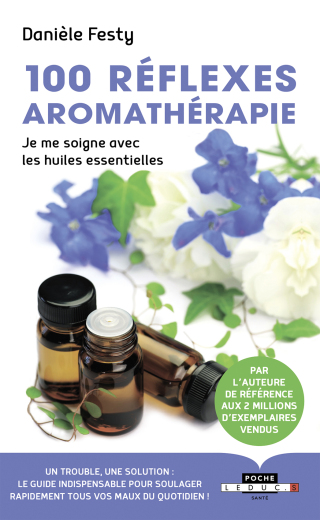 Cover image: 100 réflexes aromathérapie 9791028513177