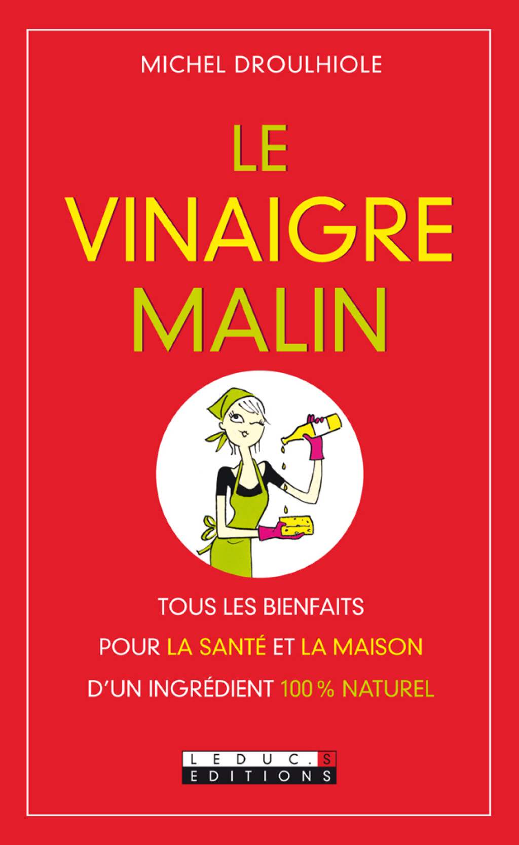 Le vinaigre, c’est malin