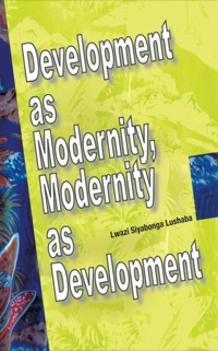 Titelbild: Development as Modernity, Modernity as Development 9782869782525