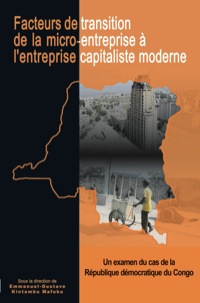 Imagen de portada: Facteurs de transition: de la micro-entreprise� l'entreprise capitaliste moderneen R�publique d�mocratique du Congo 9782869782259