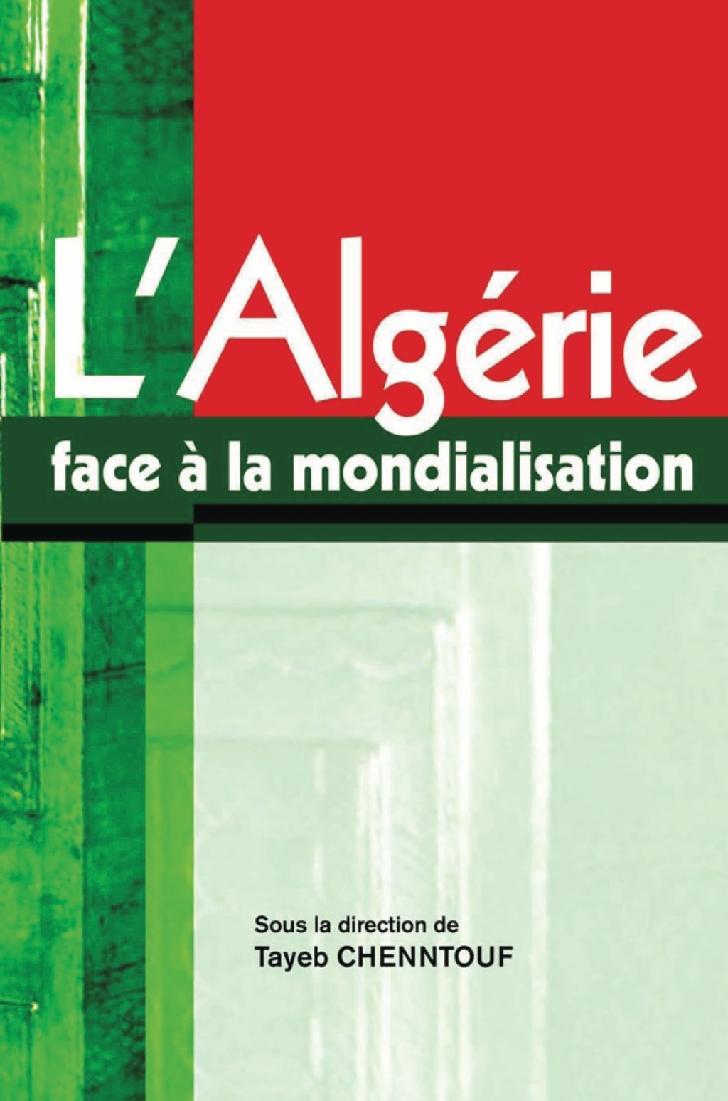 L’Algerie face a la mondialisation 1st Edition