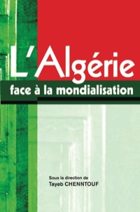 Omslagafbeelding: L'Algerie face a la mondialisation 9782869781849