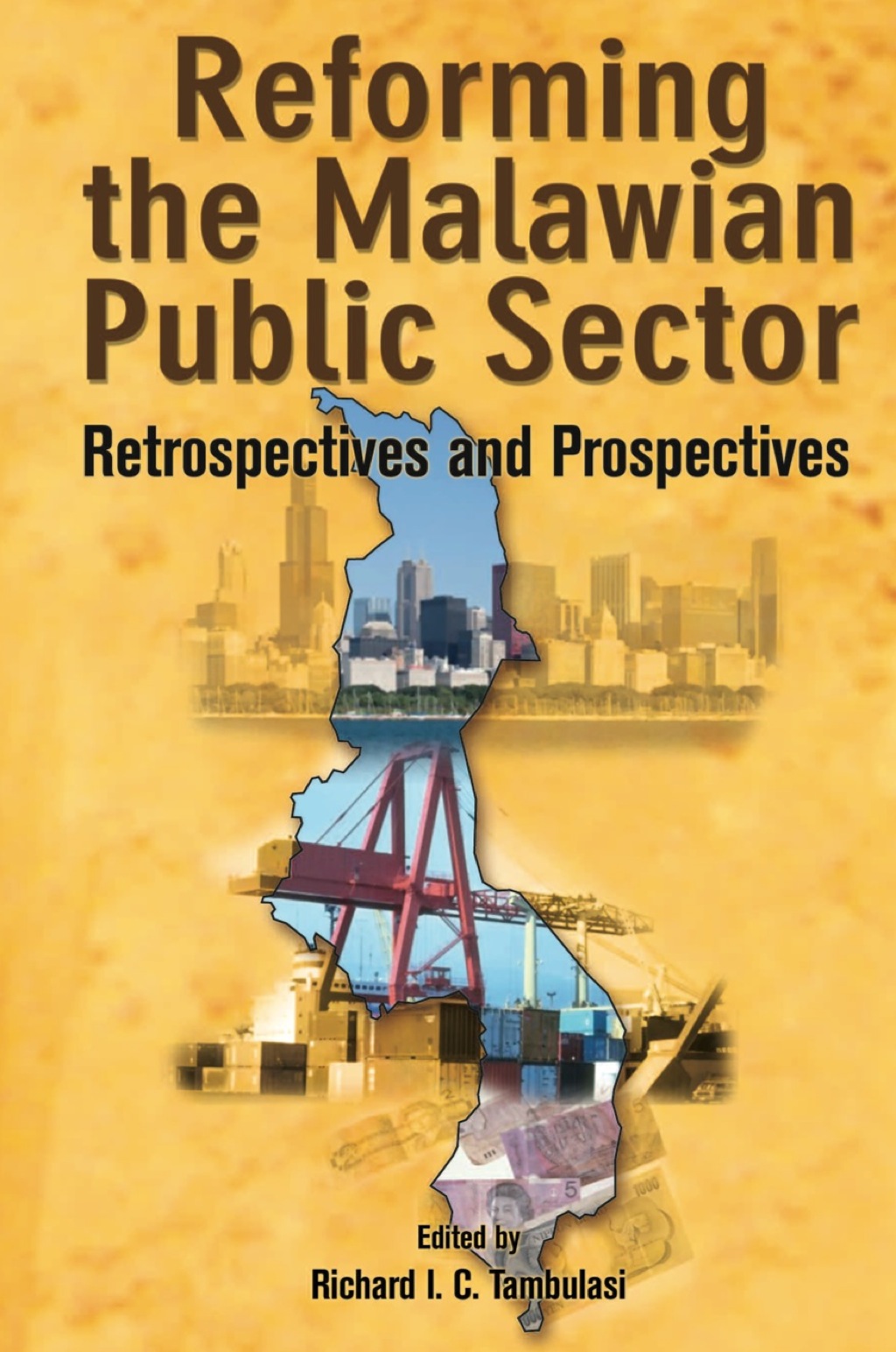 Reforming the Malawian Public Sector Retrospectives and Prospectives 1st Edition