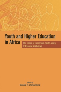Omslagafbeelding: Youth and Higher Education in Africa. The Cases of Cameroon, South Africa, Eritrea and Zimbabwe 9782869782396