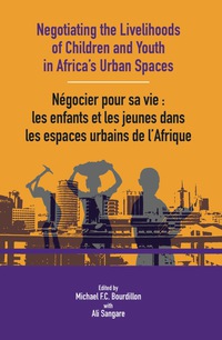 Omslagafbeelding: Negotiating the Livelihoods of Children and Youth in Africa's Urban Spaces 9782869785045
