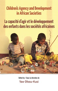 Cover image: Children�s Agency and Development in African Societies 9782869787186
