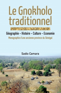 Omslagafbeelding: Le Gnokholo traditionnel: G�ographie - Histoire - Culture - Economie 9782869786356