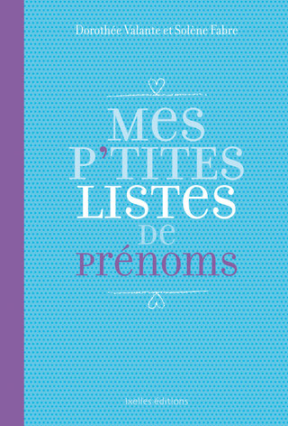 Cover image: Mes P'tites listes de prénoms 9782875153937