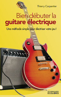 Cover image: Bien débuter la guitare électrique 9782875155238