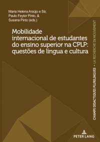 Imagen de portada: Mobilidade internacional de estudantes do ensino superior na CPLP: questões de língua e cultura 1st edition 9782875746917