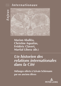 Cover image: Un historien des relations internationales dans la Cité 1st edition 9782875746979