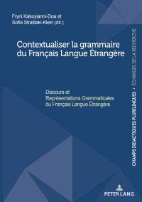 Omslagafbeelding: Contextualiser la grammaire du Français Langue Étrangère 1st edition 9782875747570