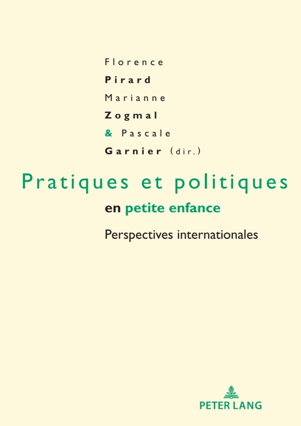 Pratiques et politiques en petite enfance Perspectives internationales 1st Edition