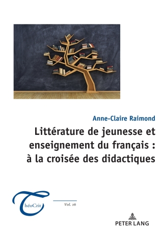 صورة الغلاف: Littérature de jeunesse et enseignement du français : à la croisée des didactiques 1st edition 9782875749680