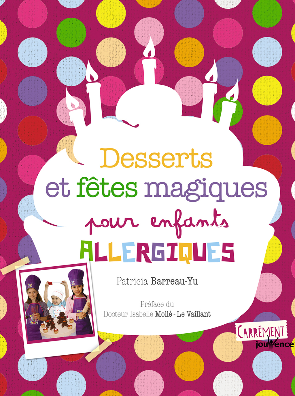 Desserts et fêtes magiques pour enfants allergiques