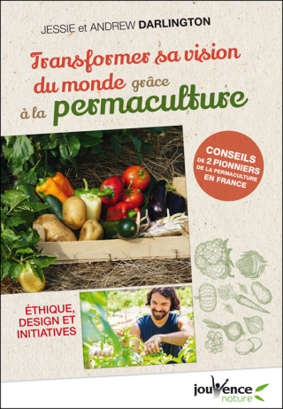 Cover image: Transformer sa vision du monde grâce à la permaculture 9782889532759