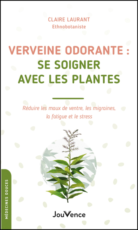 Verveine odorante : se soigner avec les plantes - FULL INSTANT DOWNLOAD | PDF DOCX EPUB