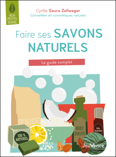 Faire ses savons naturels, c'est facile ! - FULL INSTANT DOWNLOAD | PDF DOCX EPUB