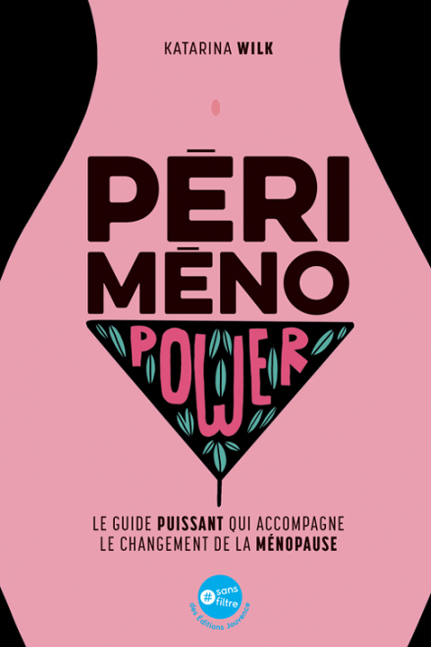 Périménopower : le guide puissant qui accompagne le changement de la ménopause - FULL INSTANT DOWNLOAD | PDF DOCX EPUB
