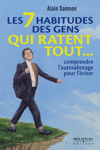 Cover image: 7 habitudes des gens qui ratent tout... 1st edition