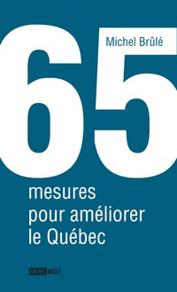 Cover image: 65 mesures pour améliorer le Québec