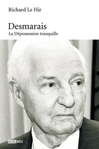 Cover image: Desmarais : La Dépossession tranquille