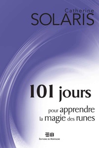 Cover image: 101 jours pour apprendre la magie des runes 1st edition