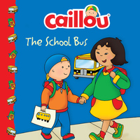 صورة الغلاف: Caillou: The School Bus 9782894504215